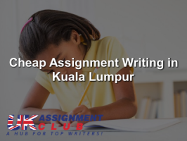 Cheap Assignment Writing in Kuala Lumpur