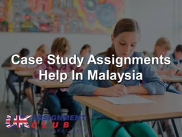Case Study Assignments Help In Malaysia